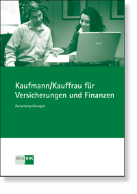 Kaufmann/-frau fr Versicherungen und Finanzen  Prfungskatalog fr die IHK-Zwischenprfung