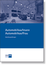  Automobilkaufmann/-frau  Prfungskatalog fr die IHK-Abschlussprfung 