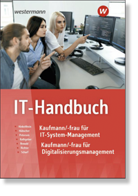 IT-Handbuch fr Kaufleute fr IT-System-Management und Digitalisierungsmanagement