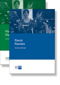 Florist/Floristin Prfungskataloge zur IHK-Zwischen- und Abschlussprfung