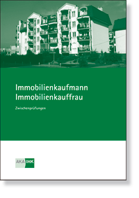 Immobilienkauffrau / Immobilienkaufmann  Prfungskatalog fr die IHK-Zwischenprfung