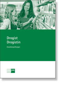 Drogist/Drogistin  Prfungskatalog fr die IHK-Zwischenprfung