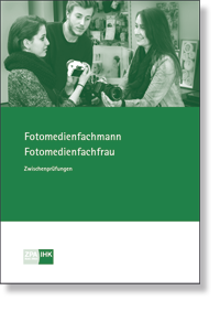 Fotomedienfachmann/-frau Prfungskatalog fr die IHK-Zwischenprfung