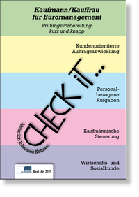 Check iT - Kaufmann/Kauffrau fr Bromanagement Prfungsvorbereitung kurz und knapp