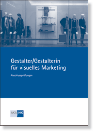 Prfungskatalog fr die IHK-Abschlussprfung Gestalter/-in visuelles Marketing