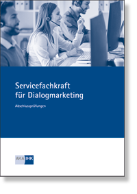 Prfungskatalog fr die IHK-Abschlussprfung Servicefachkraft fr Dialogmarketing