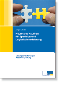 Kfm./Kffr. für Spedition und Logistikdienstleistung Lösungserl. Abschlussprüfung  Sommer 2022 