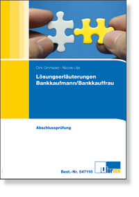 Bankkaufmann/-frau Lösungserl. Abschlussprüfung  Sommer 2021 