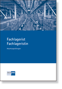 Fachlagerist/Fachlageristin Prfungskatalog fr die IHK-Abschlussprfung