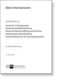 Fr das Gastgewerbe AkA-Information 28-1  - KURZFORM - Zur bundeseinheitlichen Prfung ab Sommer 2007