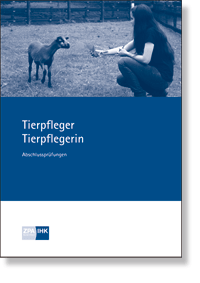 Tierpfleger/Tierpflegerin Prfungskatalog fr die IHK-Abschlussprfung